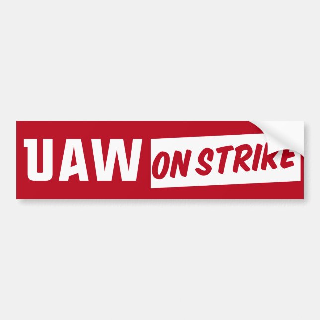 UAW on Strike 2023 United Auto Workers Gewerkschaf Autoaufkleber (Vorne)