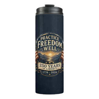 Übe Freiheit gut 250 Jahre Freiheit Tumbler Thermosbecher