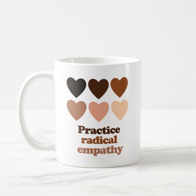 Übe radikale Empathie Kaffeetasse (Links)