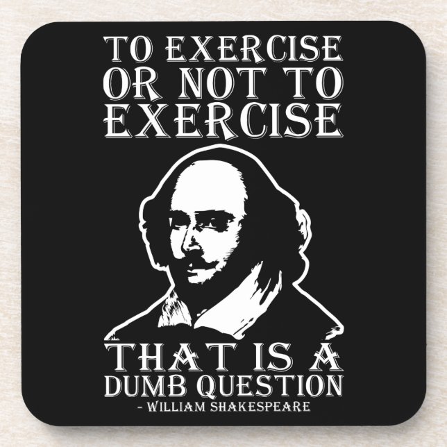 Üben oder nicht ausüben? - Shakespeare Getränkeuntersetzer (Vorderseite)