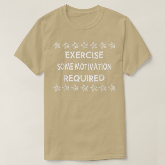 Üben Sie etwas Motivation erforderlich Funny Sarca T-Shirt (Design vorne)
