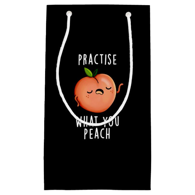 Üben Sie, was Sie Pfirsich positive Früchte Pun Da Kleine Geschenktüte (Vorderseite)