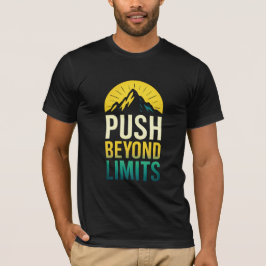 Über das Limit des Motivierend T-Shirts hinausgehe