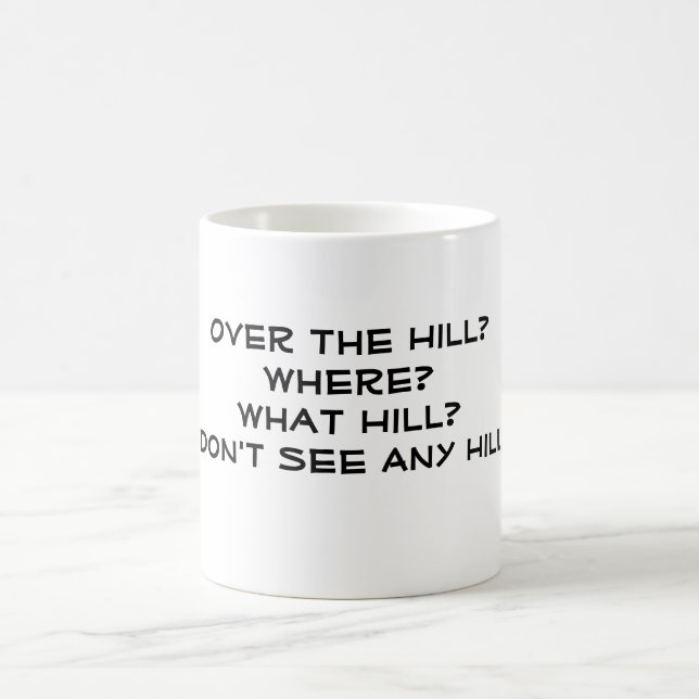 Über dem Hügel? Wo? Welcher Hügel? Ich sehe nicht… Kaffeetasse (Mittel)