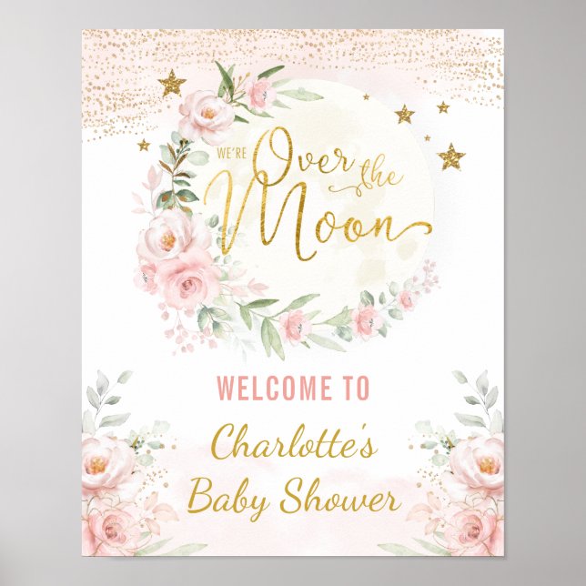 Über dem Mond Rosa Gold Floral Baby Dusche Willkom Poster (Vorne)