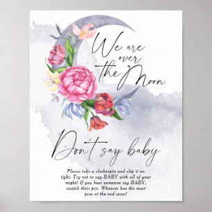 Über den Mond Baby Shower Sag nicht Baby Poster