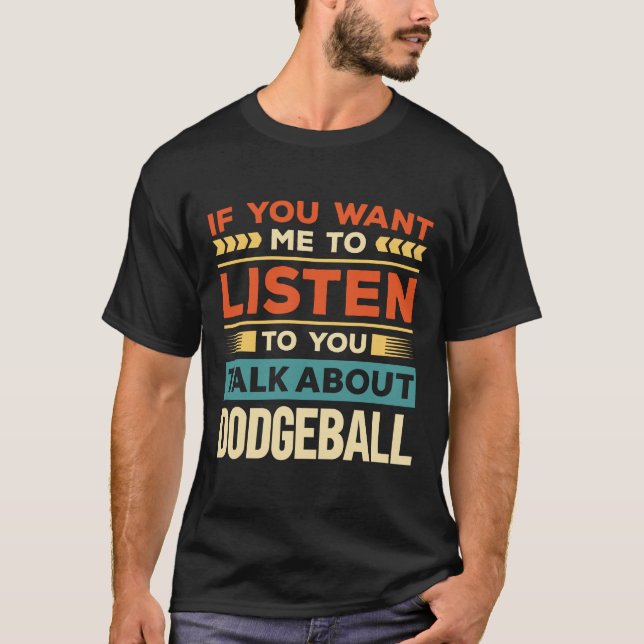 Über Dodgeball reden T-Shirt (Vorderseite)