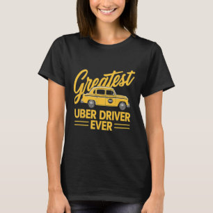 Uber Driver Eber Uber Driver Funny 4 T-Shirt