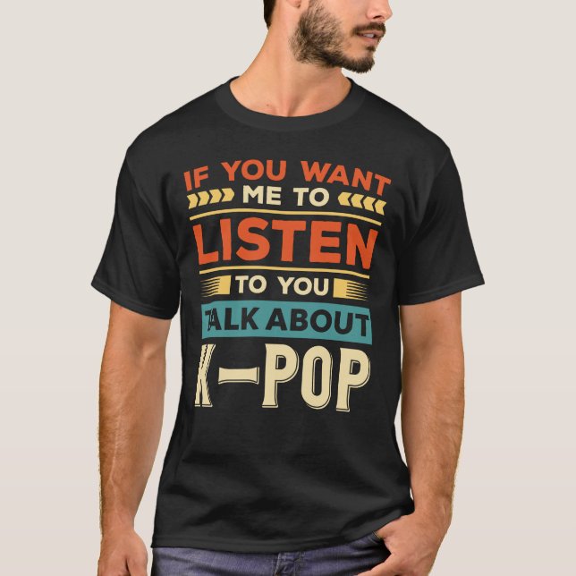 Über K-Pop sprechen T-Shirt (Vorderseite)