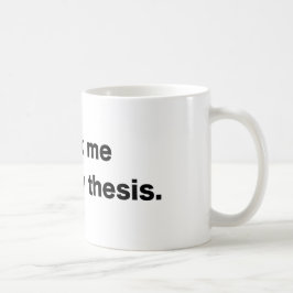 Über meine These - weißer Kaffee-Tasse Kaffeetasse