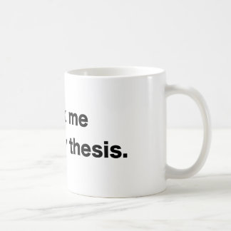 Über meine These - weißer Kaffee-Tasse Kaffeetasse