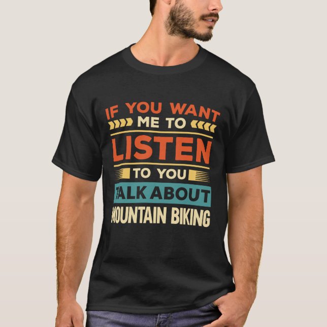 Über Mountainbiking sprechen T-Shirt (Vorderseite)