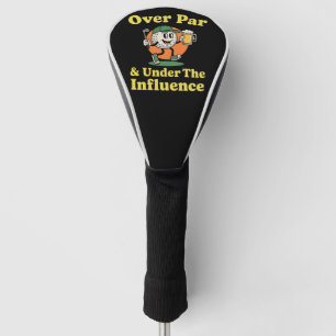 Über Par und unter dem Einfluss Golf Trinken  Headcover