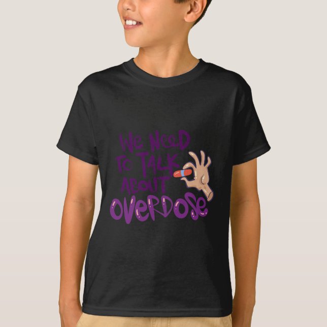 Über Überdosierung sprechen T-Shirt (Vorderseite)