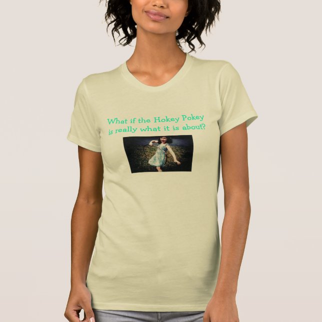 Über was, wenn der Hokey Pokey ist wirklich, was T-Shirt (Vorderseite)