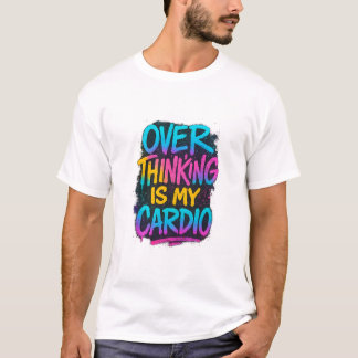 Überanalysieren ist mein Cardio – Lustiges Gen Z Z T-Shirt