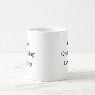 Überanalysierender Klassischer Lustiger Becher Kaffeetasse