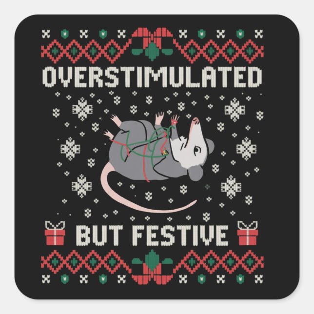 Überanregend, aber festlich Possum Weihnachten Fun Quadratischer Aufkleber (Vorderseite)