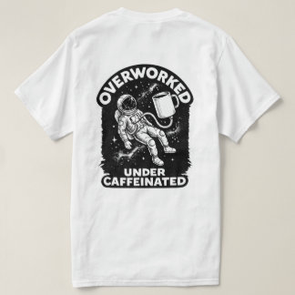 Überarbeitet unter koffeinhaltigem lustigem Humor T-Shirt