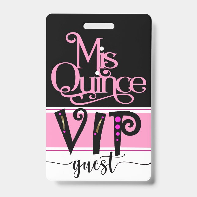 Überarbeitetes Mis Quince VIP-Abzeichen - siehe Zu Ausweis (Vorderseite)