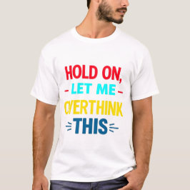 Überdenke diesen Farbverlauf: Ein typografischer L T-Shirt