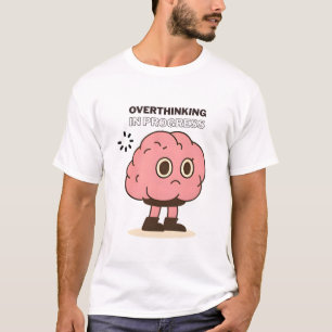 Überdenken im Fortschritt - Funny Brain Doodle T-Shirt