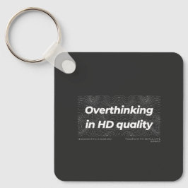 Überdenken in HD-Qualität Schlüsselanhänger