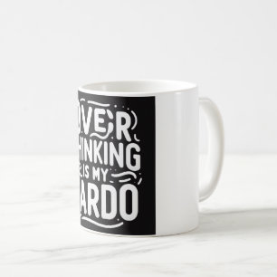 Überdenken ist mein Cardo - Funny Qoute Tasse