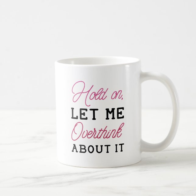 Überdenken Sie es Kaffeetasse (Rechts)