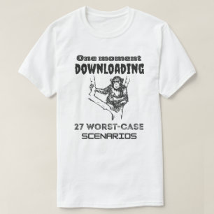 Überdenkender Affe lädt 27 Worst-Case-Szenarien he T-Shirt