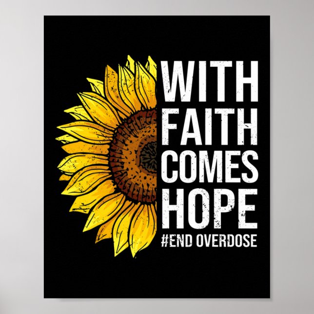 Überdosis-Bewusstsein Sonnenblume Mit Glauben Komm Poster (Vorne)