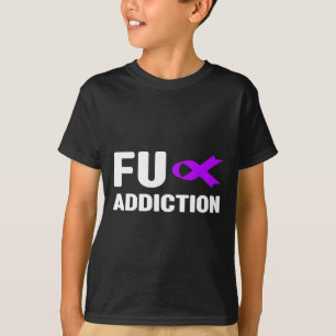 Überdosis-Bewusstseinsshirt - Fu Sucht T-Shirt
