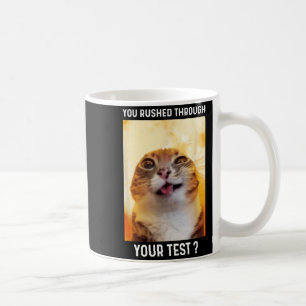 Übereilt Durchgeführter Test Lustiger Testtag Lehr Kaffeetasse