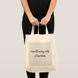 Überfließend in der Charisma Tote Tasche