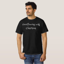 Überfließend mit Charisma-T - Shirt