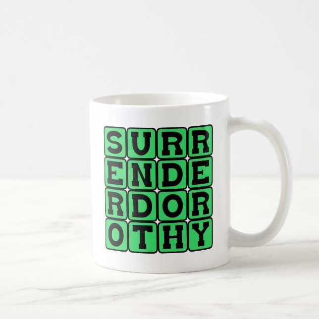 Übergabe Dorothy, Witchy Drohung Kaffeetasse (Rechts)