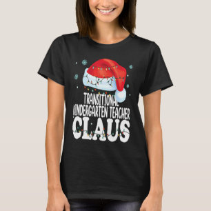 Übergangs-Kindergartenlehrer Claus Weihnachten T-Shirt