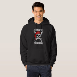 Übergeben Sie Ihren Hintern Funny Pirate Hoodie