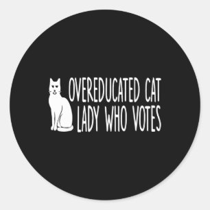 Übergebildete Katze Lady, die für den Präsidenten  Runder Aufkleber