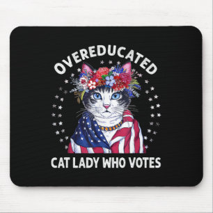 Übergebildete Katze Lady Who Votes Funny Cat Lover Mousepad