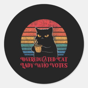 Übergebildete Katzen Lady Who Votes 2024 Wahlen Vi Runder Aufkleber