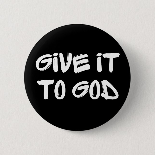 ÜBERGib ES GOTT BUTTON (Vorderseite)