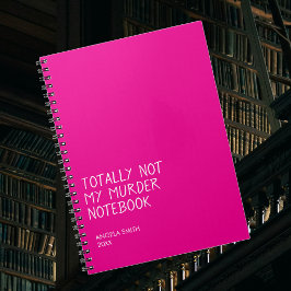 Überhaupt nicht mein Mordnotizbuch – Lustiger schw Notizblock