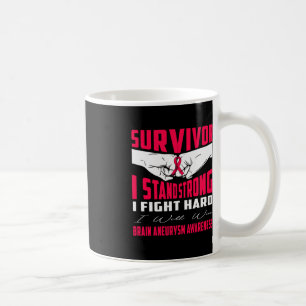 ÜBERLEBEN ICH STARKE GEHIRN ANEURYSM-Bewusstsein Kaffeetasse