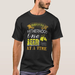 Überleben Vaterschaft Ein Biervater Vater Dri T-Shirt