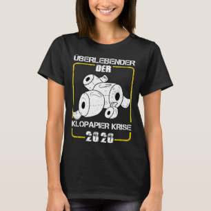 Überlebende der Toilettenpapier-Krise 2020 Toilett T-Shirt