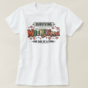 Überlebende Mutterschaft Lustiger Mama T-Shirt Ges