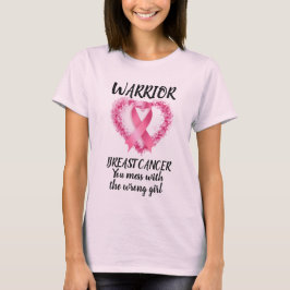 Überlebende von Brustkrebs , Krieger gegen Brustkr T-Shirt