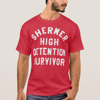 Überlebende von Shermer Hoher Haft T-Shirt