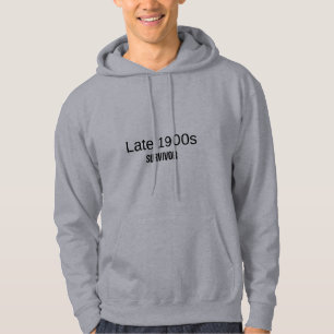 Überlebender der späten 1900er hoodie